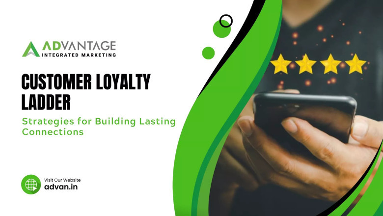 Customer Loyalty Ladder: Building Stronger Customer Connections